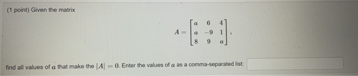 Solved (1 point) Suppose that a 4 x 4 matrix A with rows 01, | Chegg.com