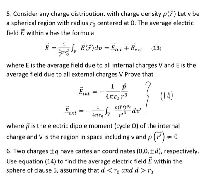 Solved 5. Consider Any Charge Distribution. With Charge | Chegg.com