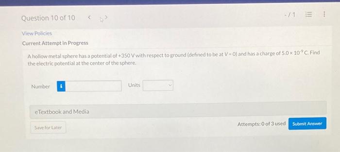 Solved A hollow metal sphere has a potential of +350 V with | Chegg.com