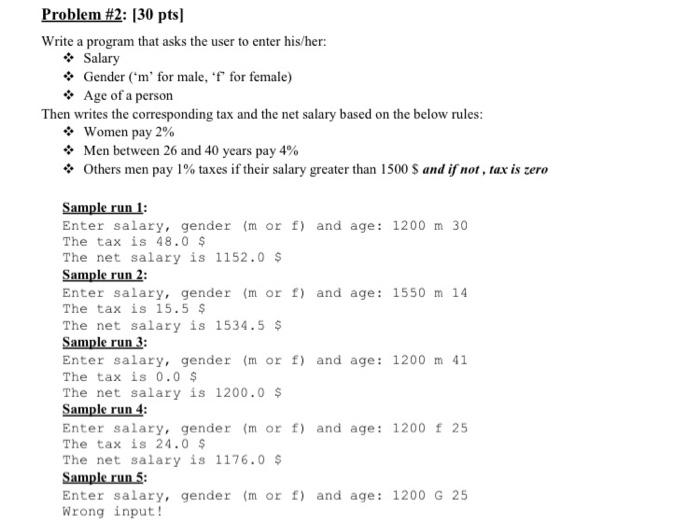 Solved Problem #2: [30 pts Write a program that asks the | Chegg.com