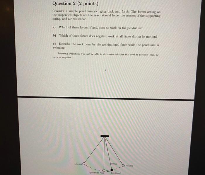 Solved Consider A Simple Pendulum Swinging Back And Forth. | Chegg.com