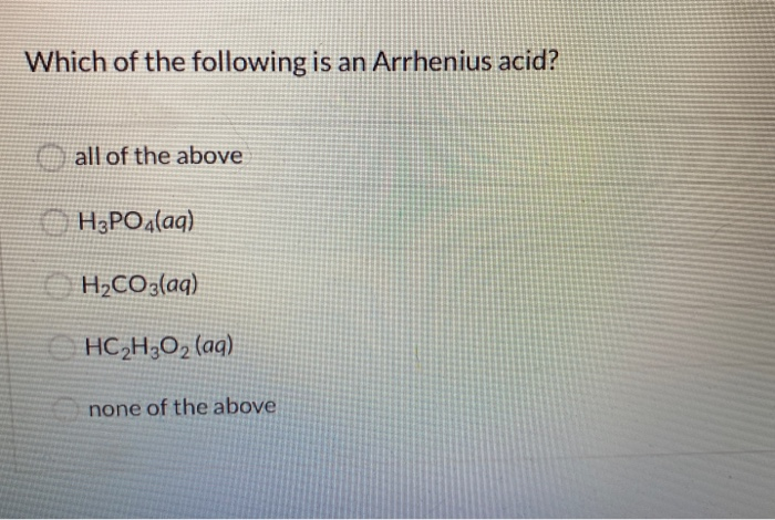 1-which-of-the-following-is-an-arrhenius-acid