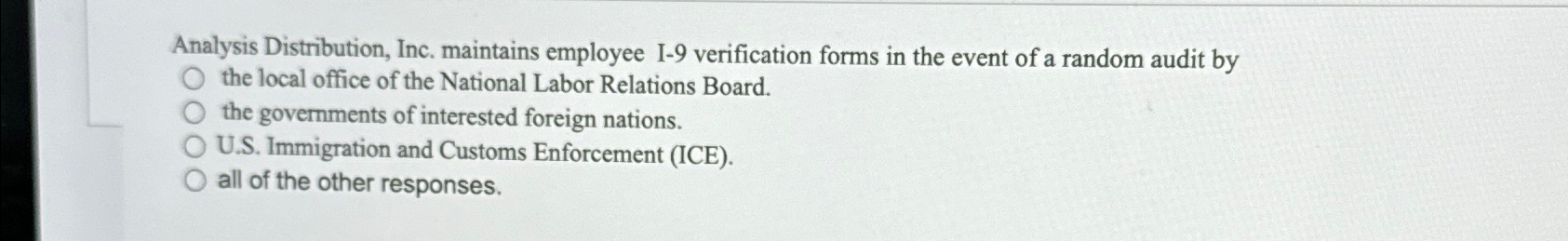 Solved Analysis Distribution, Inc. maintains employee I-9 | Chegg.com
