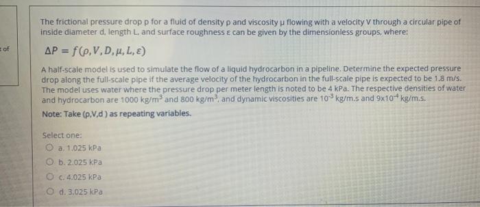 Solved of The frictional pressure drop p for a fluid of | Chegg.com