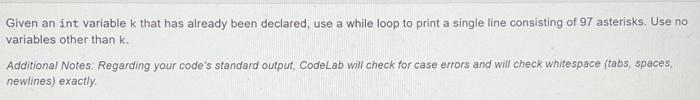 Solved Given an int variable k that has already been | Chegg.com