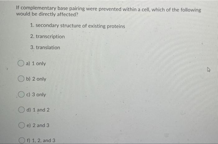 solved-if-complementary-base-pairing-were-prevented-within-a-chegg