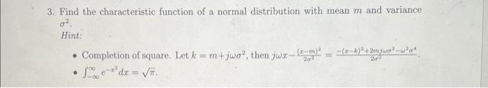 Solved 3. Find the characteristic function of a normal | Chegg.com