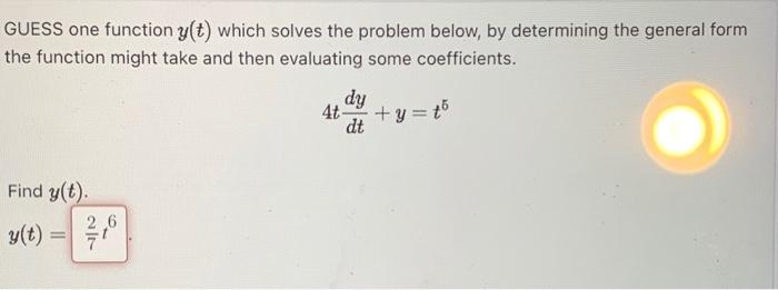 Solved GUESS one function y(t) which solves the problem | Chegg.com