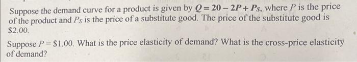 Solved Suppose the demand curve for a product is given by | Chegg.com