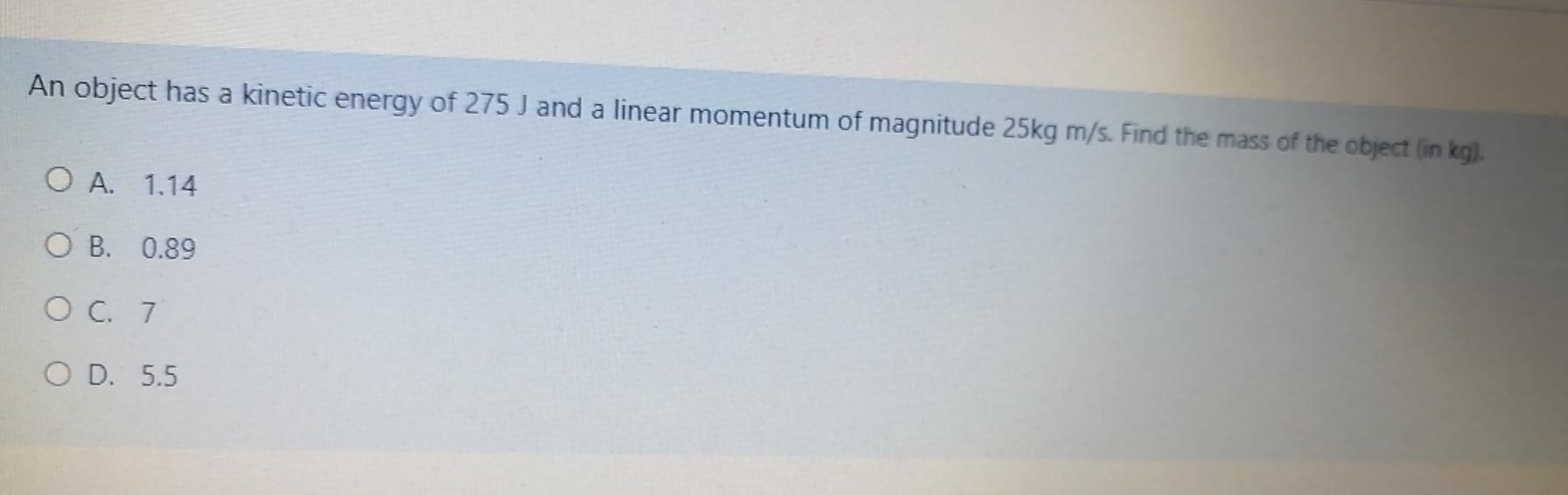 Solved An object has a kinetic energy of 275 J and a linear | Chegg.com