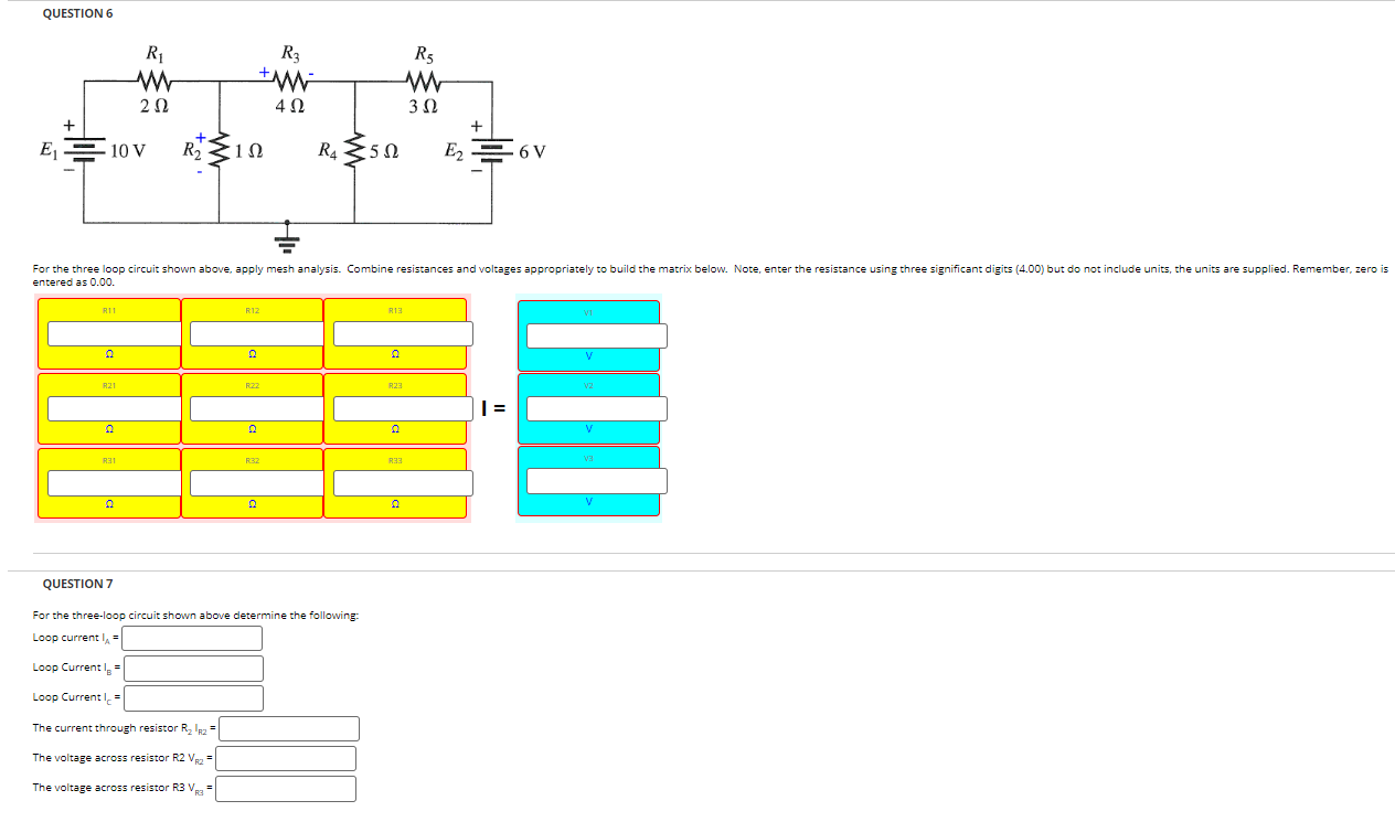 Solved Question 5: For the three loop circuit shown above, | Chegg.com