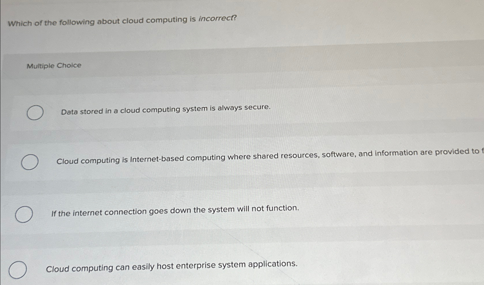 Solved Which of the following about cloud computing is | Chegg.com
