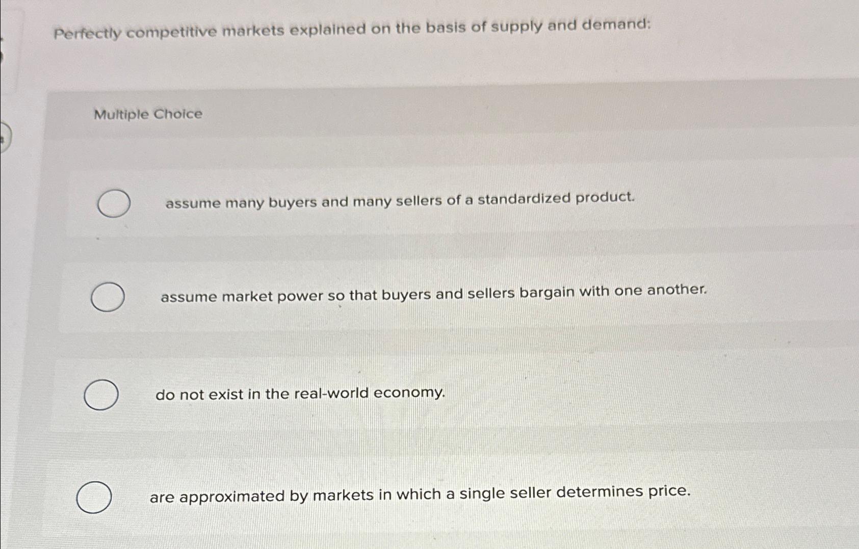 Solved Perfectly competitive markets explained on the basis | Chegg.com