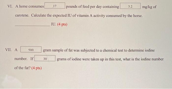 Solved VI. A horse consumes 17 pounds of feed per day Chegg