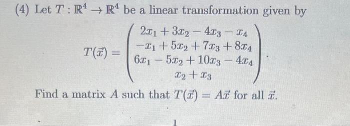 Solved a - - (4) Let T : R4 → R4 be a linear transformation | Chegg.com