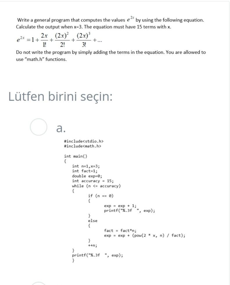 Solved 2x Write a general program that computes the values e | Chegg.com