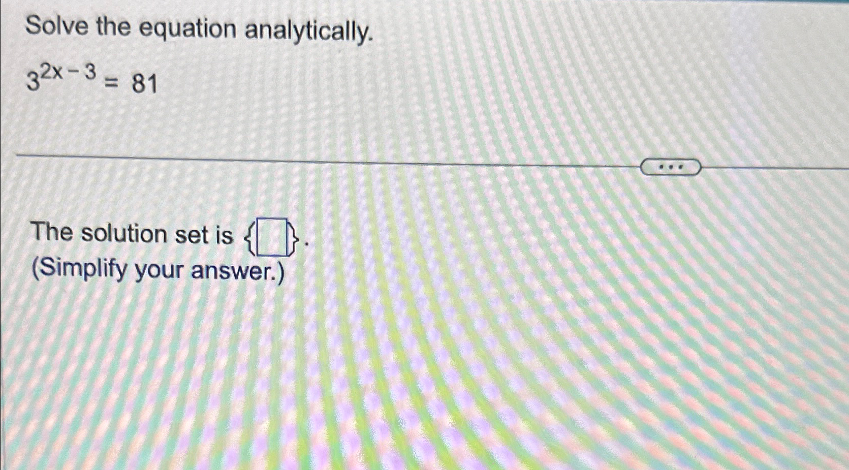 solved-solve-the-equation-analytically-32x-3-81the-solution-chegg