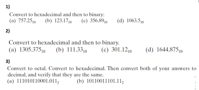 Solved 1) Convert to hexadecimal and then to binary: (a) | Chegg.com