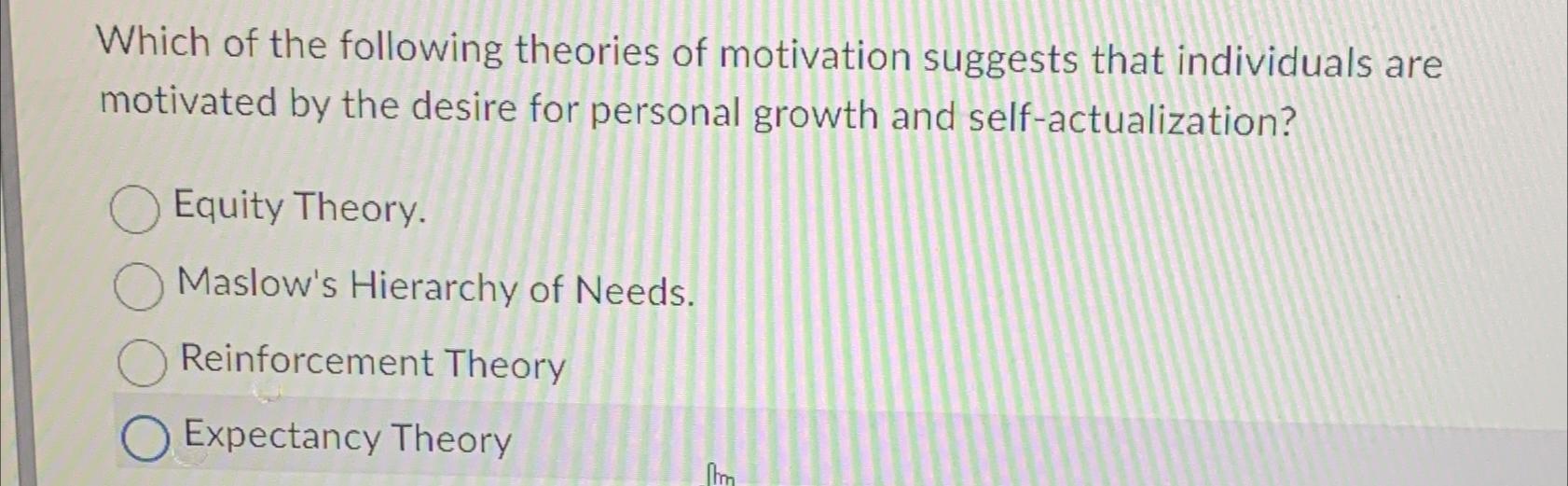 Solved Which of the following theories of motivation | Chegg.com