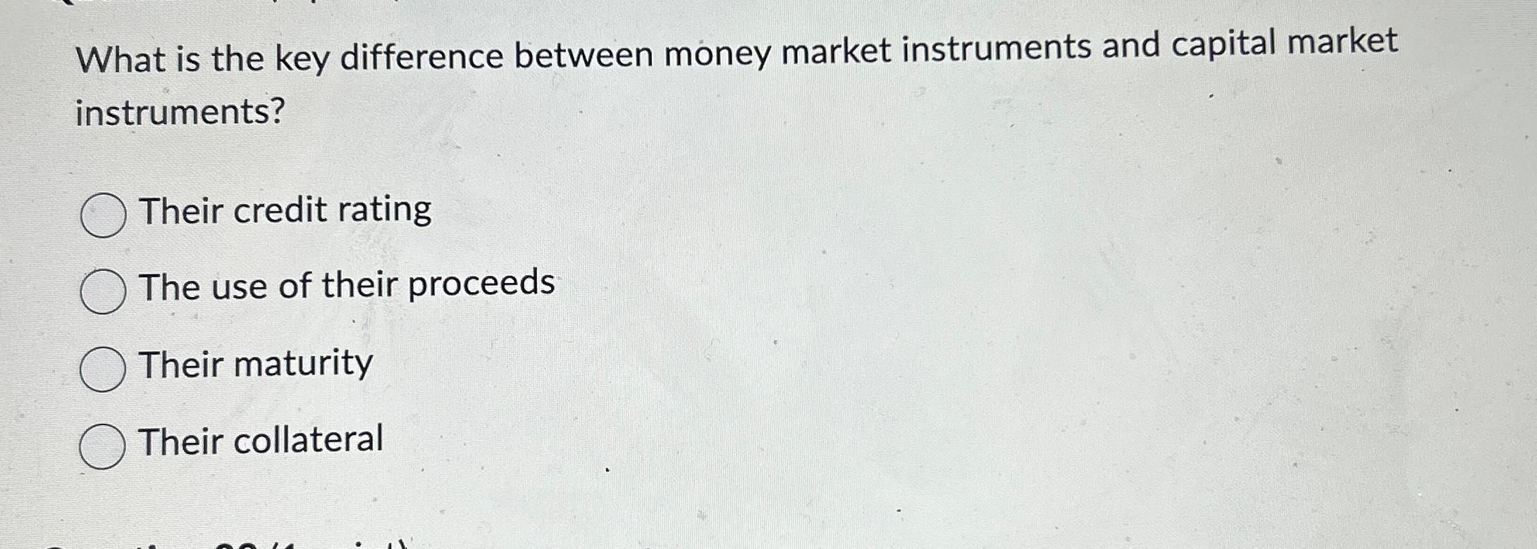 Solved What is the key difference between money market | Chegg.com