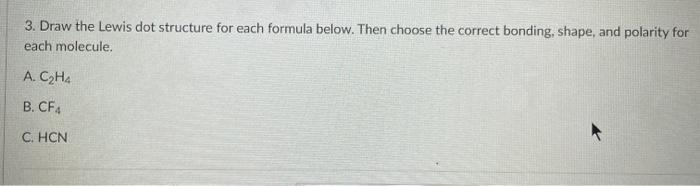 Solved 3. Draw the Lewis dot structure for each formula | Chegg.com