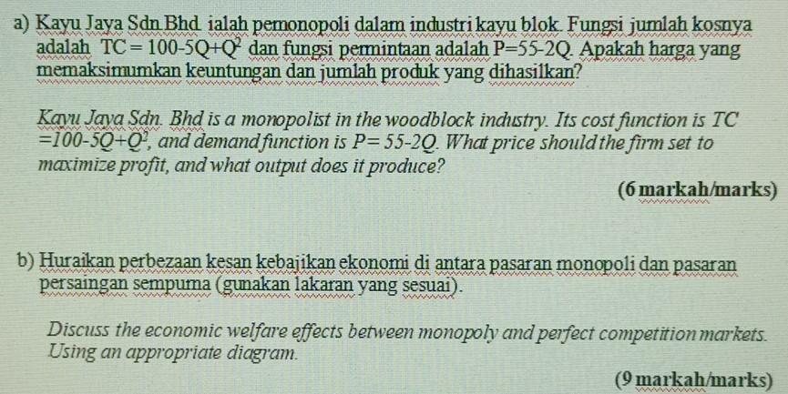 Solved A Kayu Jaya Sdn Bhd Ialah Pemonopoli Dalam Industri Chegg Com