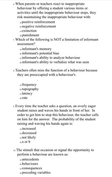 When parents or teachers react to inappropriate behaviour by offering a student various items or activities until the inappro