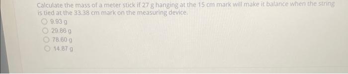 Solved Calculate the mass of a meter stick if 27 g hanging | Chegg.com