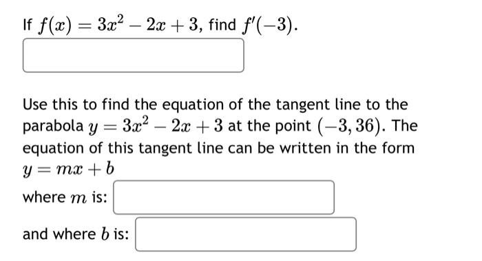 Solved If F X 3x2−2x 3 Find F′ −3 Use This To Find The