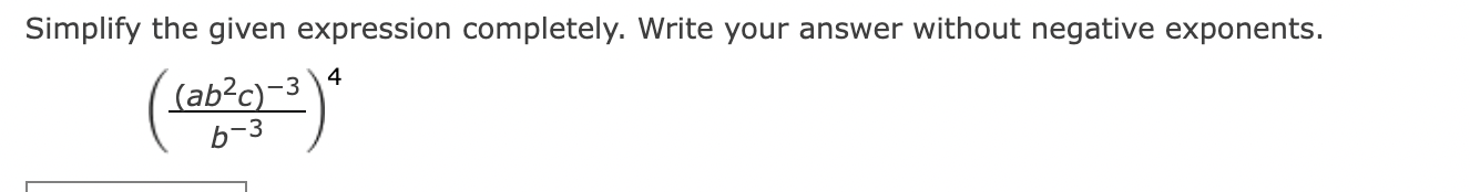 Solved Simplify the given expression completely. Write your | Chegg.com