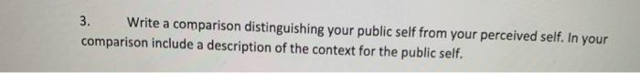 Solved 3. Write a comparison distinguishing your public self | Chegg.com