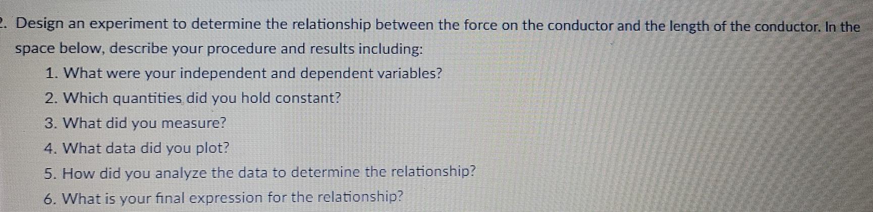 Solved .. Design an experiment to determine the relationship | Chegg.com