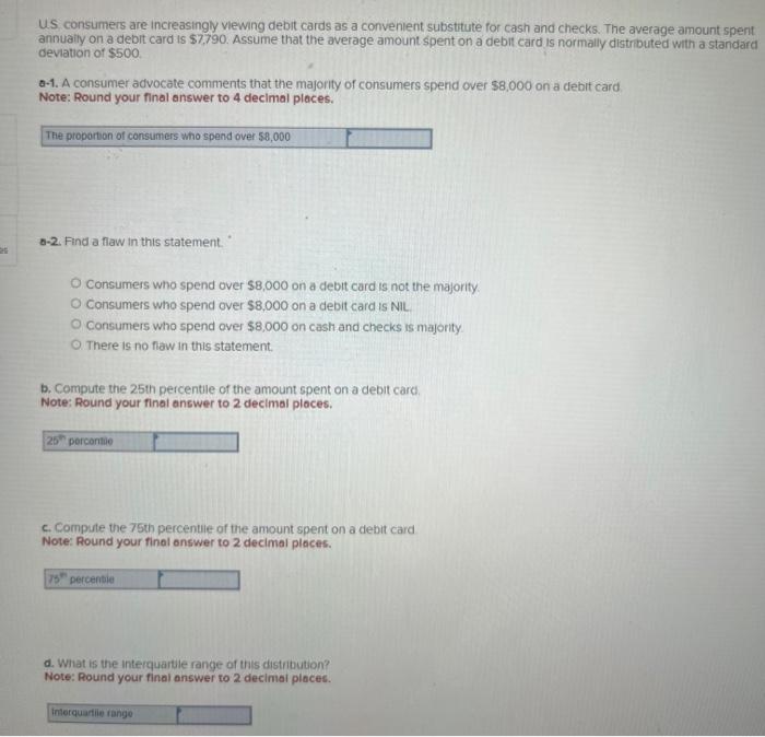 Solved US consumers are increasingly viewing debit cards as