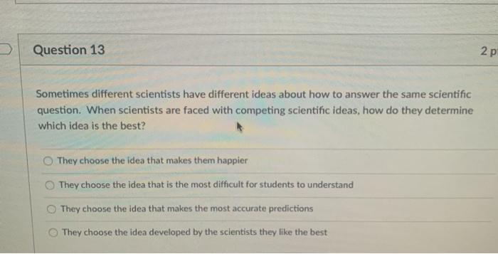 Solved Question 13 2 P Sometimes Different Scientists Have | Chegg.com