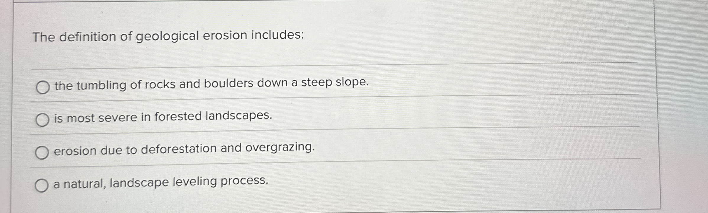 Solved The definition of geological erosion includes:q,the | Chegg.com