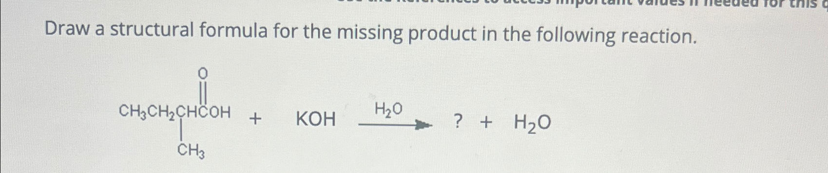Solved Draw a structural formula for the missing product in | Chegg.com