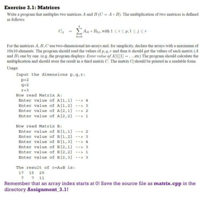 Solved Exercise 3.1: Matrices Write a program that multiples | Chegg.com