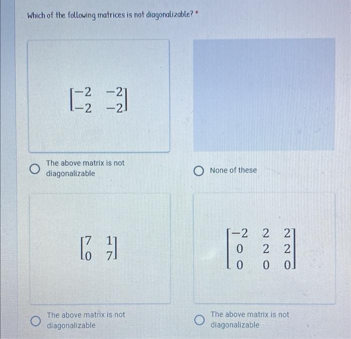 Solved Which of the following matrices is not | Chegg.com