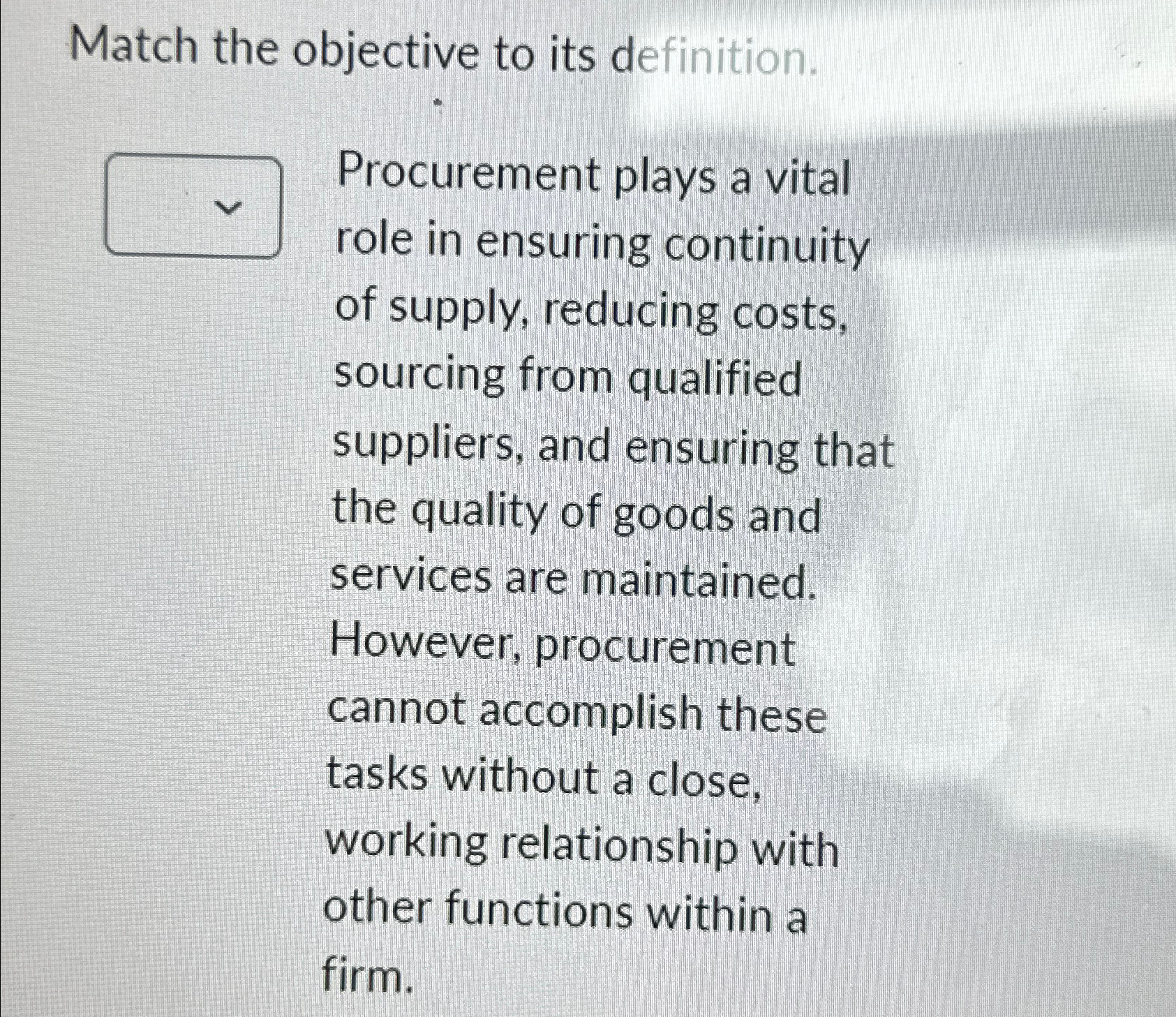 Solved Match the objective to its definition.Procurement | Chegg.com