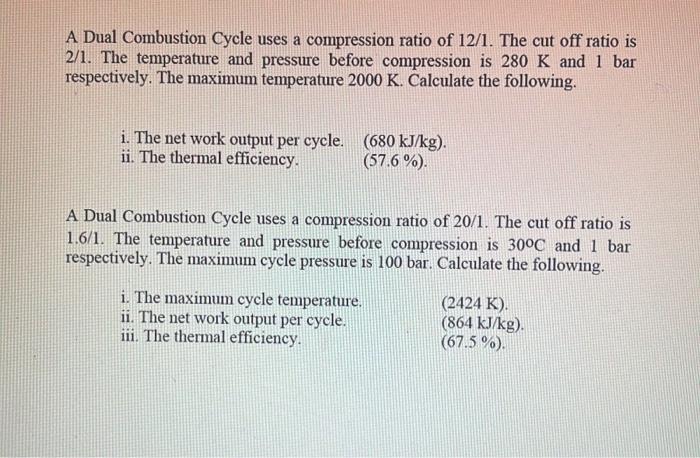 Solved A Dual Combustion Cycle uses a compression ratio of | Chegg.com