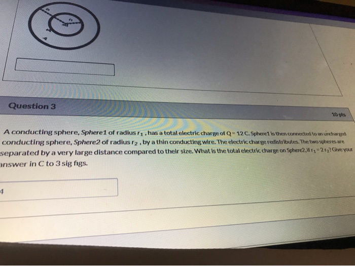 Solved Question 3 10pts A conducting sphere, Sphere 1 of | Chegg.com