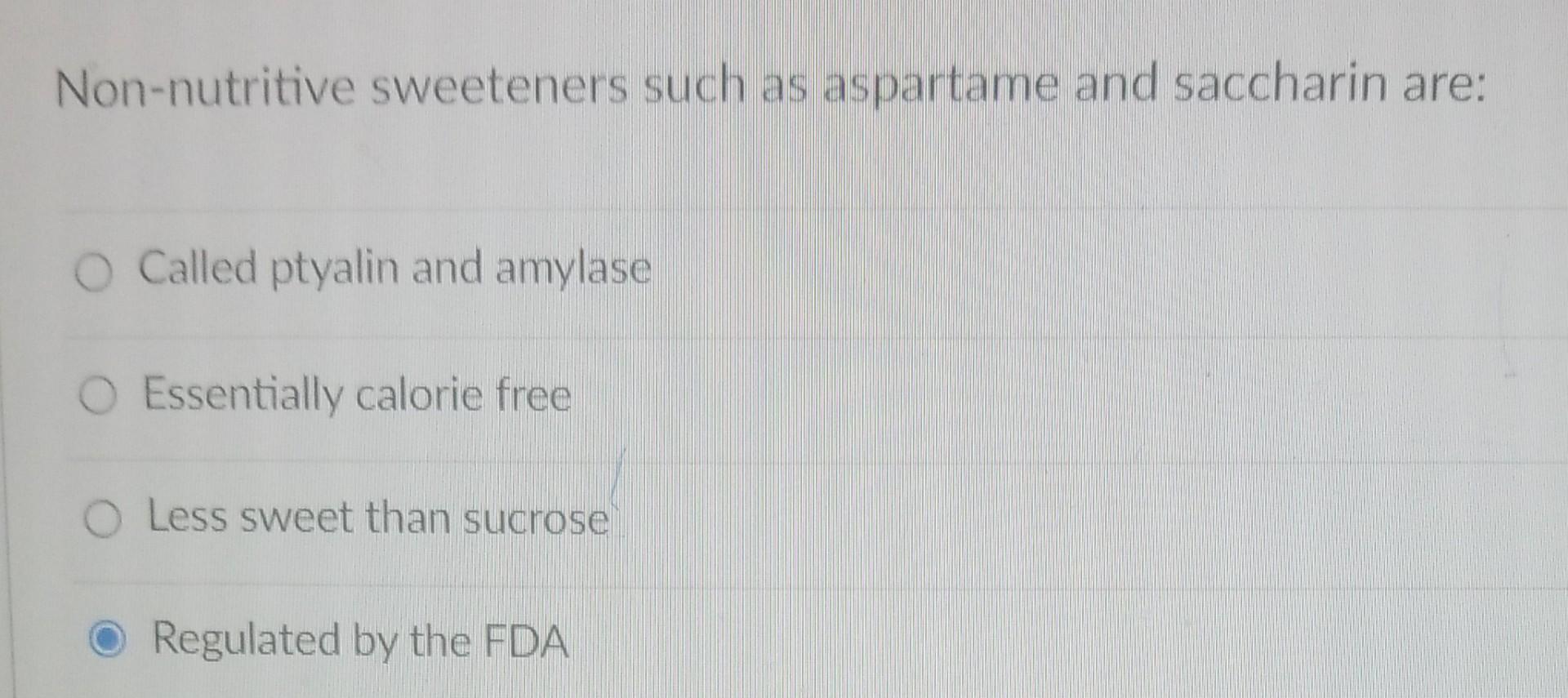 Solved Nonnutritive sweeteners such as aspartame and