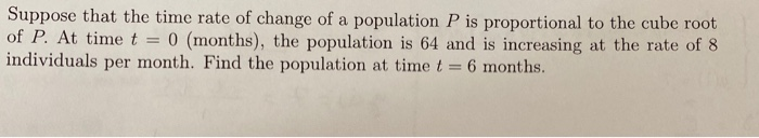 Solved Suppose that the time rate of change of a population | Chegg.com