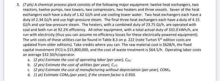Solved 3. (7 pts) A chemical process plant consists of the | Chegg.com