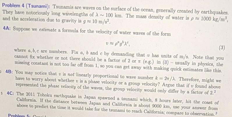 Solved Problem 4 (Tsunami): Tsunamis Are Waves On The | Chegg.com