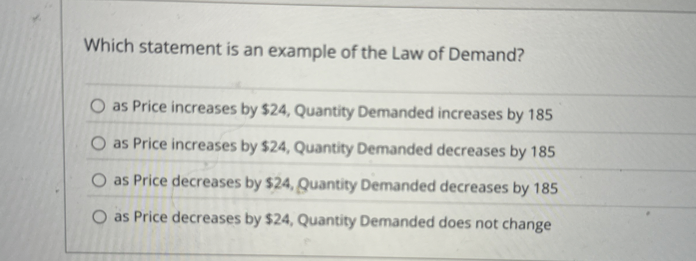 Solved Which statement is an example of the Law of Demand?as | Chegg.com