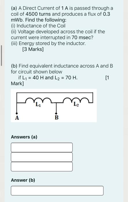 Solved (a) A Direct Current of 1 A is passed through a coil | Chegg.com