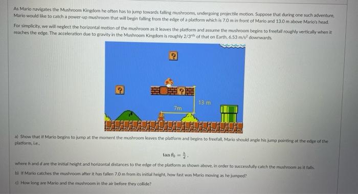 Solved As Mario navigates the Mushroom Kingdom he often has | Chegg.com