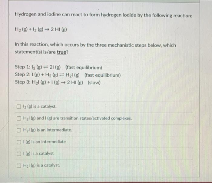 Solved Hydrogen And Iodine Can React To Form Hydrogen Iodide