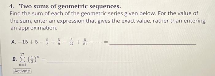 Solved 4. Two sums of geometric sequences. Find the sum of | Chegg.com